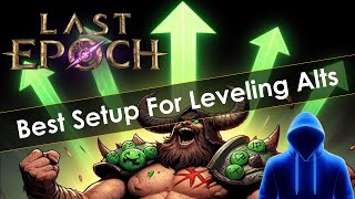 Last Epoch Best Leveling Build For Alts