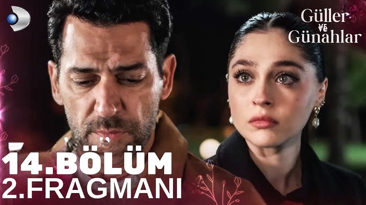 Güller Ve Günahlar 14. Bölüm 2. Fragmanı