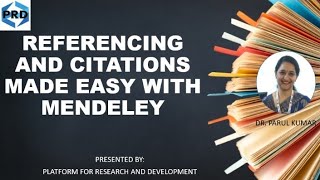 MENDELEY: GENERATE REFERENCES AND CITATIONS AUTOMATICALLY.