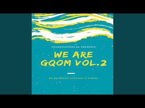 Gqom Cartels (feat.