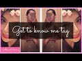 GET TO KNOW ME TAG | MaysDiary |Vlog#27