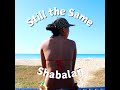 🚨NEW MUSIC🚨"Still the Same" - Shabalan (Lyric Video)