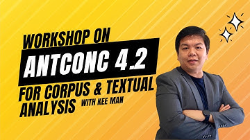 AntConc 4.2.4 Workshop for Corpus or Textual Analysis