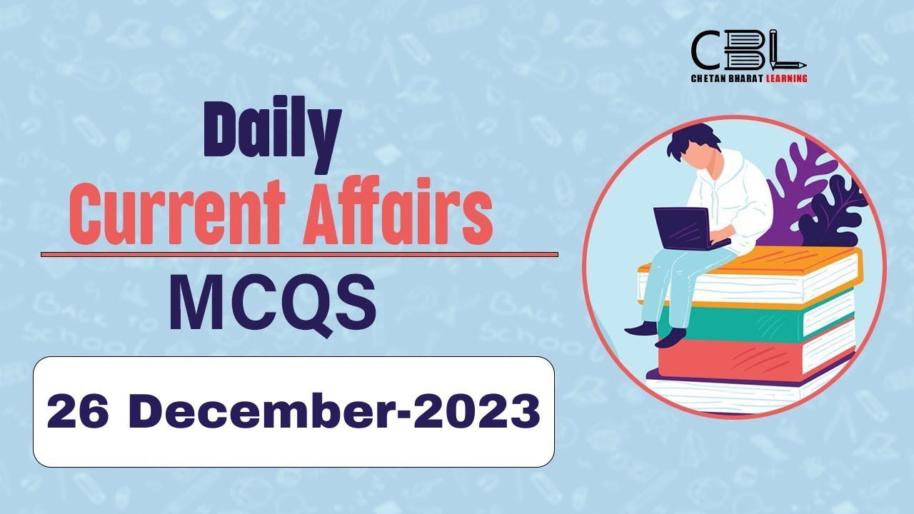 Daily Current Affairs MCQ Practice series for UPSC 2024 | UPSC | PCS ...