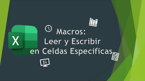 Macros: Leer y Escribir en Celdas Especificas con Vba