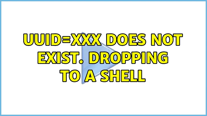 Ubuntu: UUID=xxx does not exist. Dropping to a shell (2 Solutions!!)