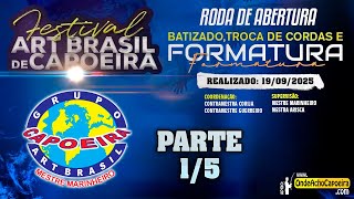 19/09/2025 - Roda de Abertura do Festival Art Brasil de Capoeira - Parte 1/5