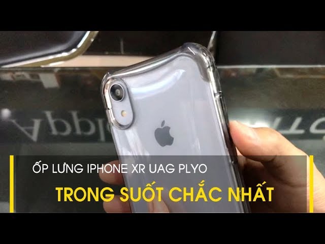LÊ SANG | Ốp lưng iPhone XR 6.1 inch UAG Plyo trong suốt chắc chắn nhất, hàng xịn từ Mỹ
