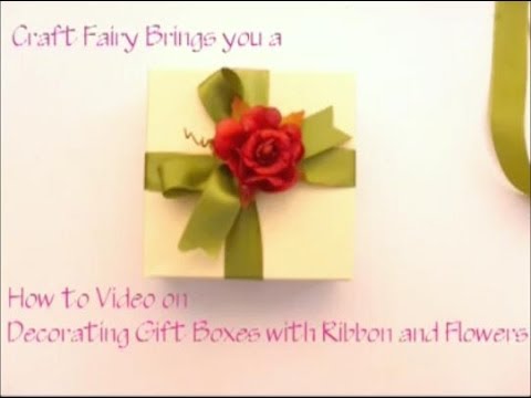 Ribbon And Flower Decorated Gift Box - Youtube