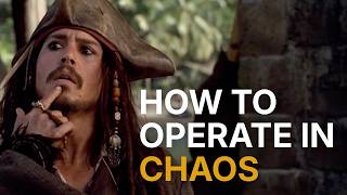 How to Make Decisions in Chaos. What Jack Sparrow Gets Right