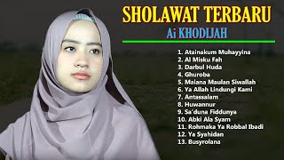 SHOLAWAT NABI MERDU | Ai Khodjah TERBARU FULL ALBUM MP3