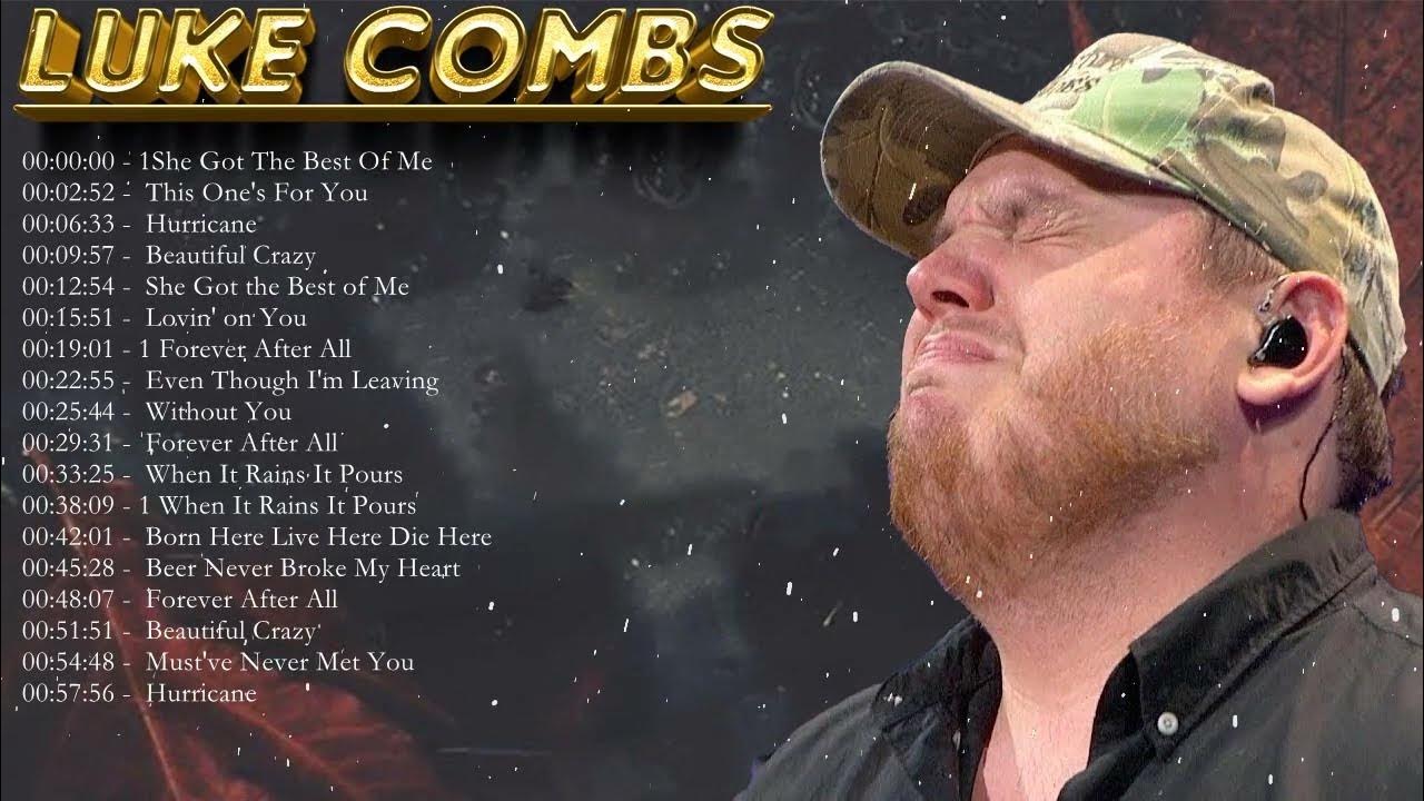 Luke Combs Greatest Hits Full Album Best Songs Of Luke Combs Playlist