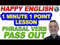 Phrasal Verb PASS OUT - 1 Minute, 1 Point English Lesson