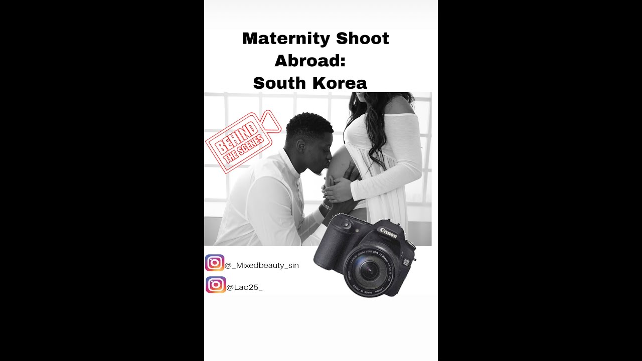 Maternity Shoot Abroad South Korea Behind The Scenes YouTube