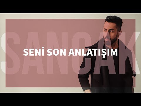 Sancak - Seni Son Anlatışım (Gözden Uzak)