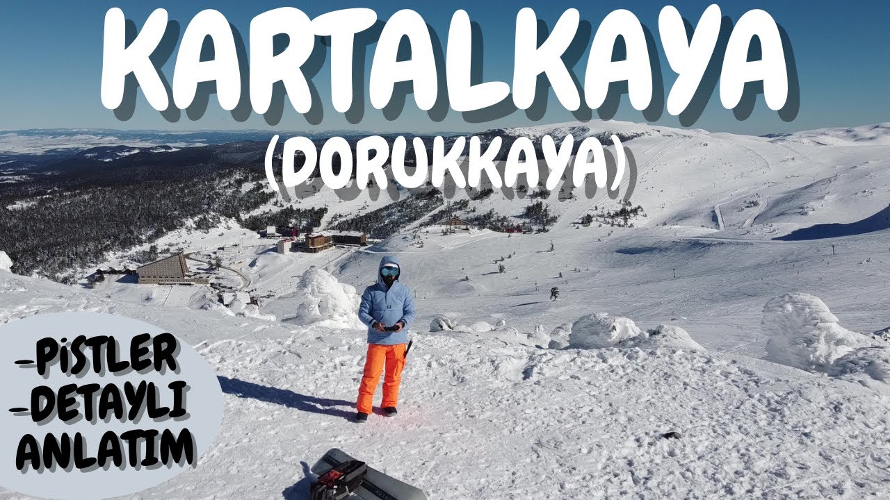 kartalkaya kayak merkezi dorukkaya | pist bilgileri | detaylı anlatım