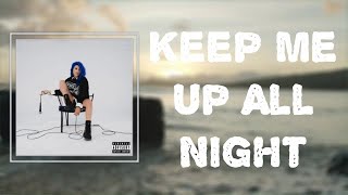 "Keep Me Up All Night" - Charlotte Sands 🎧Lyrics