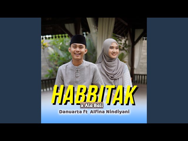 Habbitak x Ala Bali (feat. Alfina Nindiyani) (Arabic) class=