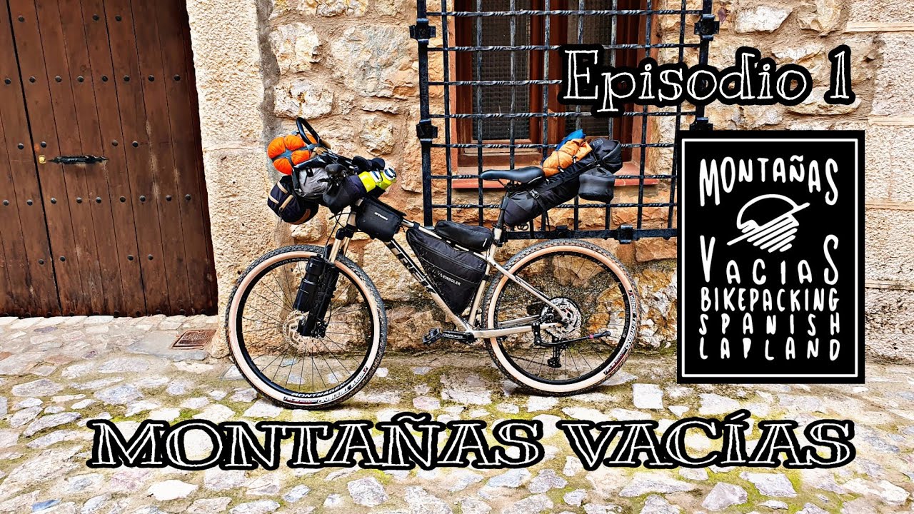 MONTAÑAS VACÍAS. EPISODIO 1 | Una aventura BIKEPACKING