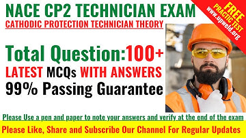 Top 100+ Latest NACE CP 2 Technician Exam Questions and Answers - Cathodic Protection Technician