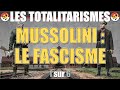 Les totalitarismes  01 mussolini  le fascisme