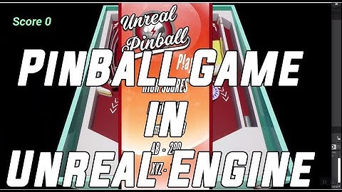 PinBall Game Made in Unreal engine.