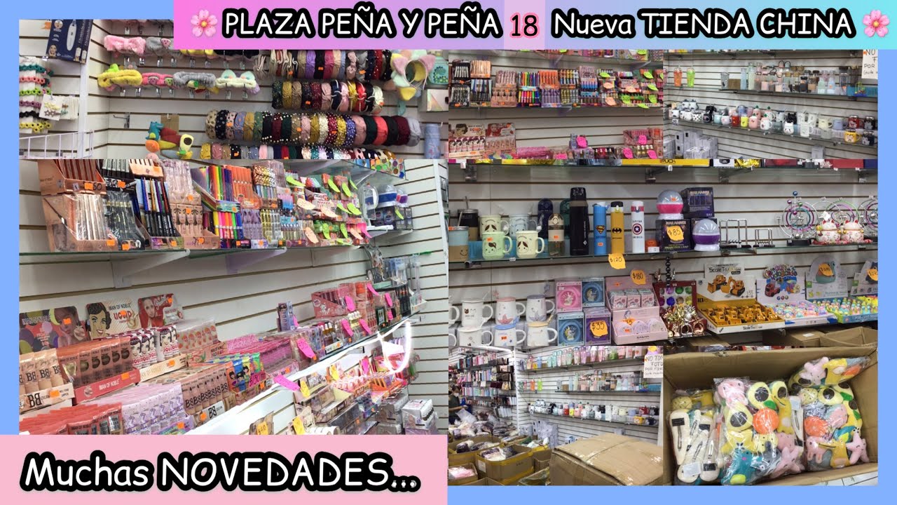 Correspondencia Ligeramente ligado 🌞 Nueva "TIENDA CHINA" en Plaza PEÑA Y PEÑA 18 | Mayoreo a partir de TRES  PRODUCTOS DE LA TIENDA - YouTube