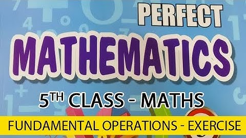 Ex-2.4 Class 5th Maths Ch-2, Fundamental Operations, Addition | Book "Perfect Mathematics" Solutions