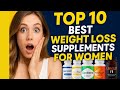 10 Best Supplements for Women's Metabolism &amp; Fat Loss