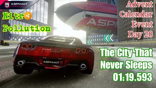 [Asphalt 9] Advent Calendar Event: Day 20 (Nitro Pollution ☣️)(The City That Never Sleeps 01:19.593)