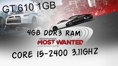 NEED FOR SPEED:MOST WANTED......GAMEPLAY GT 610 1GB