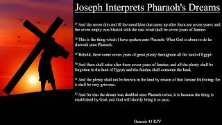 Genesis 41:14-36 KJV | Joseph Interprets Pharaoh's Dreams