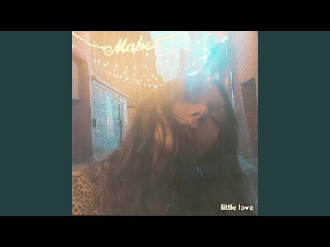 Little Love - Mabes