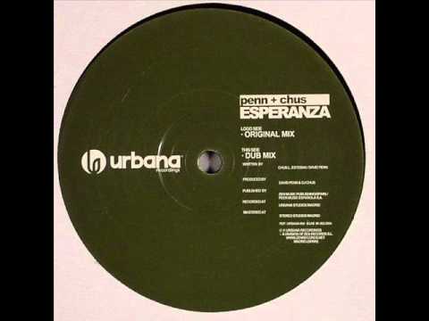 DJ Chus & David Penn - Esperanza (Dr. Kucho Radio Edit)