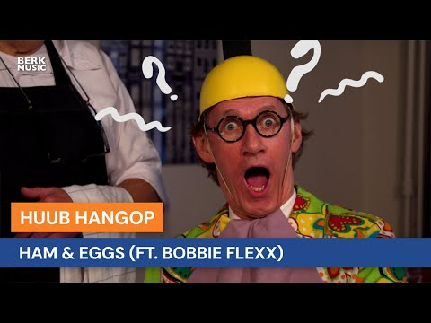 Huub Hangop - Ham & Eggs (Ft. Bobbie Flexx)