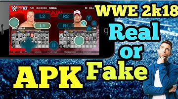 WWE2K18 Real OR Fake Apk