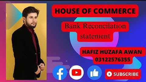 Bank Reconciliation Statement Lecture 01   (Basic concepts)I.Com | B.Com | ADC