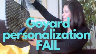 Goyard Personalization FAIL!