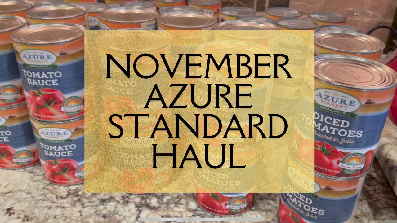 Azure Standard Bulk Grocery Haul -  Winter Pantry Prep November 2025 