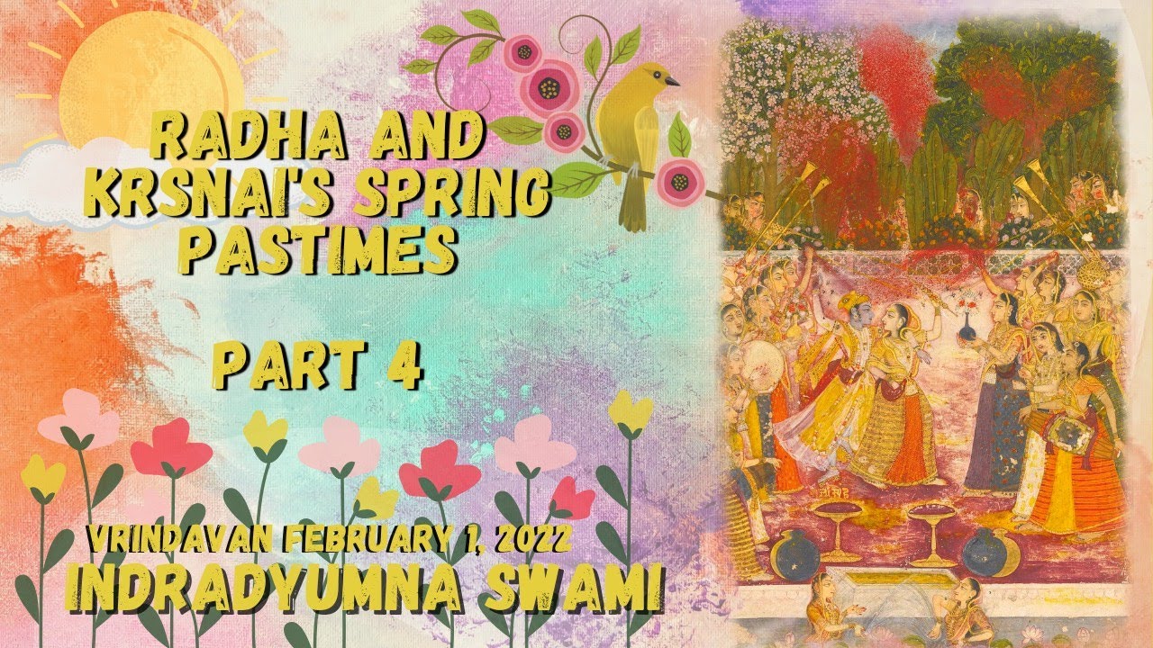 Spring Past Times Radha and Krsna's Spring Pastimes - Part 4 - YouTube