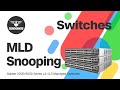 How to Configure MLD Snooping using CLI - COMMANDO Soldier 2000/3000 Series L2+/L3 Managed Switches