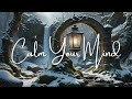 ❄️Ambient Healing Sounds Tranquil Music for Stress Reduction and Inner Peace
