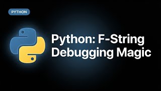 Celebrity Python F-String Debugging Magic: Auto-Print Variable Names with = Specifier Profile