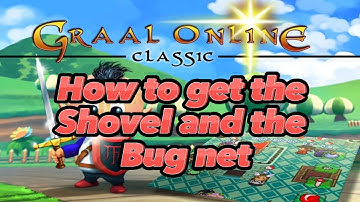 How to get the bug net and shovel - Graal Online Classic