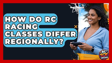 How Do RC Racing Classes Differ Regionally? - RC Toy Central