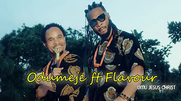 Official Umu Jesus Christ video by Odumeje ft Flavour