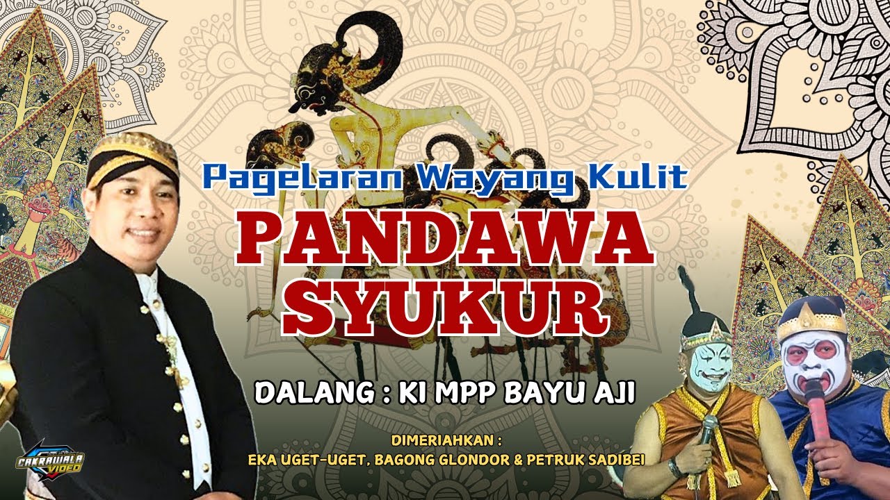 Ki MPP Bayu Aji - Lakon: Pandawa Syukur - BT: Eka Uget-Uget, Bagong Glondor, Petruk Bei (Rec)