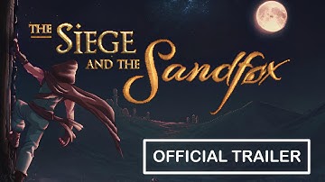 The Siege and the Sandfox - Official Release Date Trailer