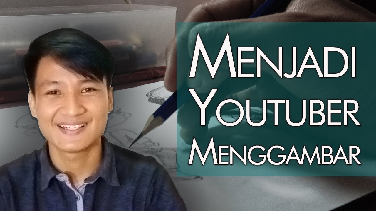 Cara Menjadi Youtuber Menggambar 