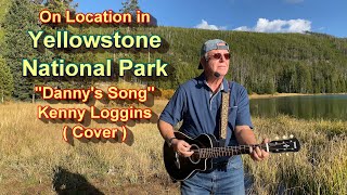 Danny's Song-Kenny Loggins-Acoustic cover sung by Dave Morgan for Scenic Country Music